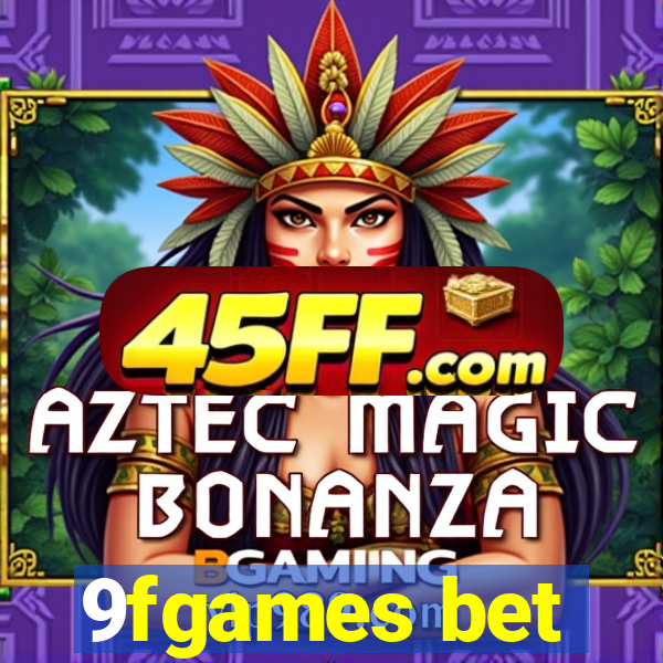 9fgames bet